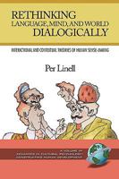 Rethinking Language, Mind, and World Dialogically 159311995X Book Cover