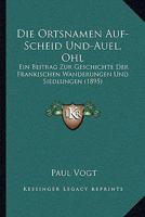 Die Ortsnamen Auf -Scheid Und -Auel (Ohl) 3743400146 Book Cover