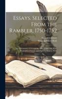 Essays. Selected From the Rambler, 1750-1752; the Adventurer, 1753; and the Idler, 1758-1760. With Biographical Introd. and Notes by Stuart J. Reid 1019885610 Book Cover