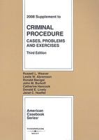Criminal Procedure: Cases, Problems and Exercises, 3d, 2008 Supplement 0314190635 Book Cover