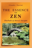 The Essence of Zen: The Path of direct insight B0CKYZFBD2 Book Cover