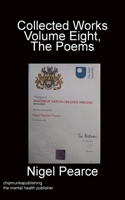 Collected Works Volume Eight The Poems 1783826649 Book Cover