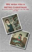 We wish you a retro Christmas 1409246752 Book Cover