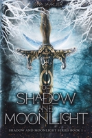 Of Shadow and Moonlight: New Adult Paranormal Fantasy Romance 1962409031 Book Cover