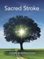 Sacred Stroke 097230679X Book Cover