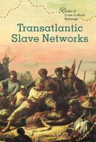 Transatlantic Slave Networks 1502626969 Book Cover