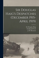 Sir Douglas Haig's Despatches (December 1915-April 1919) [microform] 1015068677 Book Cover