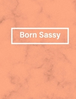 Born Sassy: Feminist Sketchbook 1659578825 Book Cover