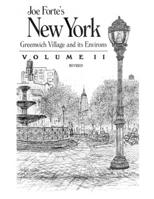 Joe Forte's New York: Greenwich Village and its Environs Volume 2 Revised 169500549X Book Cover