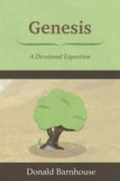 Genesis: A Devotional Exposition 0981553060 Book Cover