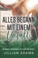 Alles begann mit einem Unfall: Eine süße Young-Adult-Romanze (Nanny-Tagebücher: Die Hamptons) (German Edition) B0F468HCPV Book Cover