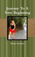 Journey To a New Beginning 1312035595 Book Cover