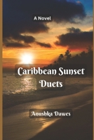 Caribbean Sunset Duets (Caribbean Sunsets) B0FHHNFRQX Book Cover