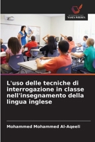 L'uso delle tecniche di interrogazione in classe nell'insegnamento della lingua inglese (Polish Edition) 6209651364 Book Cover