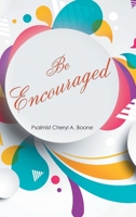Be Encouraged B0BBXZZY12 Book Cover