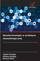 Nanotechnologia w protetyce stomatologicznej (Polish Edition) 6209604501 Book Cover