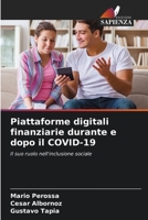 Piattaforme digitali finanziarie durante e dopo il COVID-19: Il suo ruolo nell'inclusione sociale 6205896966 Book Cover