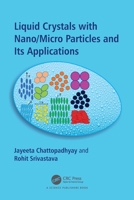 Liquid Crystals with Nano/Micro Particles and Their Applications B0BWLMCH3L Book Cover