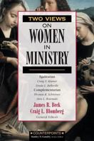 Two Views on Women in Ministry (Counterpoints: Exploring Theology) 0310231957 Book Cover