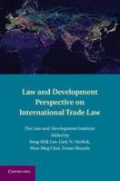 Law and Development Perspective on International Trade Law 1107664896 Book Cover