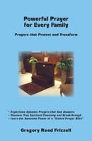 Powerful Prayer for Every Family: Prayers That Protect and Transform 1941512046 Book Cover