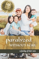 Paralyzed Without Fear 1696256682 Book Cover