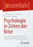 Psychologie in Zeiten der Krise: Eine wirtschaftspsychologische Analyse der Coronavirus-Pandemie (essentials) (German Edition) 365831270X Book Cover