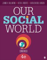Our Social World: Condensed 1412966590 Book Cover