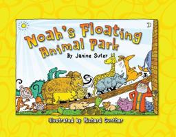 Noah's Floating Animal Park 089051576X Book Cover