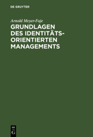 Grundlagen Des Identit�tsorientierten Managements 3486249940 Book Cover