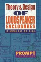 Theory & Design of Loudspeaker Enclosures 0790610930 Book Cover