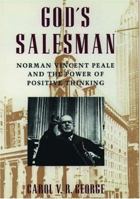 God's Salesman: Norman Vincent Peale & the Power of Positive Thinking (Religion in America) 0195074637 Book Cover