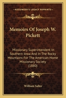 Memoirs of Joseph W. Pickett 1534929851 Book Cover