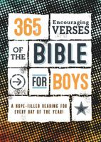 365 Encouraging Verses of the Bible for Boys: A Hope-Filled Reading for Every Day of the Year! 1683223470 Book Cover