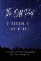 The Odd Poet: A Memoir of My Heart B0FFKY9KFS Book Cover