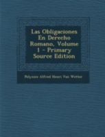 Las Obligaciones En Derecho Romano; Volume 1 1016486685 Book Cover