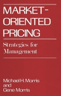 Market Oriented Pricing: Strategies for Management 0844234605 Book Cover