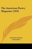 American Poetry Magazine - Primary Source Edition 1120144469 Book Cover