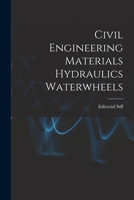 Civil Engineering Materials Hydraulics Waterwheels 1014126096 Book Cover