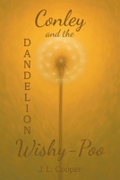 Conley and the Dandelion Wishy-Poo B0GVGH8XWZ Book Cover