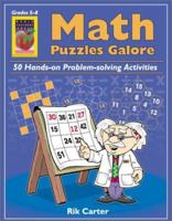 Math Puzzles Galore: 50 Hands-On Problem-Solving Activities, Grades 5-8 1583240837 Book Cover