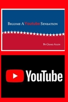 Become A Youtube Sensation 1714652505 Book Cover