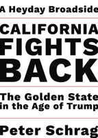 California Fights Back: The Golden State in the Age of Trump 1597144479 Book Cover