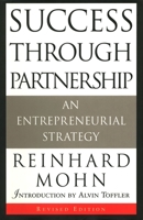 Success Through Partnership: An Entrepreneurial Strategy 038548593X Book Cover