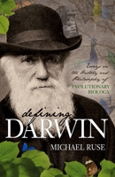 Defining Darwin: Essays on the History and Philosophy of Evolutionary Biology 159102725X Book Cover