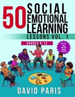 50 Social Emotional Learning Lessons Vol. 1 B0B92L88B5 Book Cover