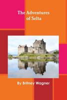 The Adventures of Selta 1329861949 Book Cover