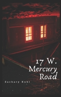 17 W. Mercury Road B0H9WZ7D2J Book Cover