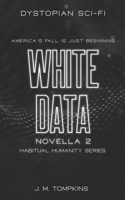White Data : Novella 2 167111938X Book Cover