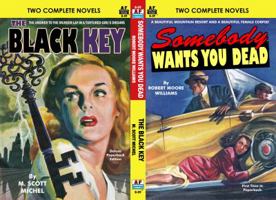 Somebody Wants You Dead & The Black Key 1612874541 Book Cover